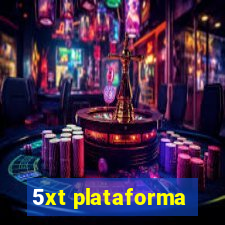 5xt plataforma